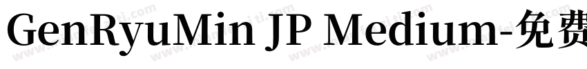 GenRyuMin JP Medium字体转换